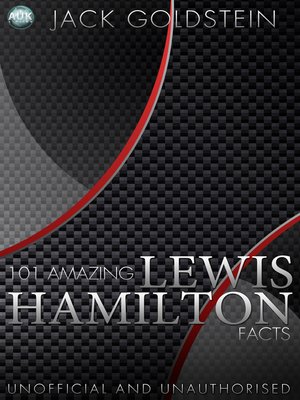 cover image of 101 Amazing Lewis Hamilton Facts